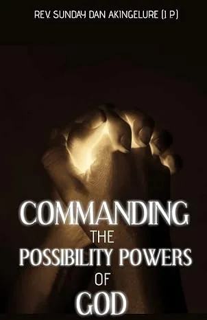 Commanding The Possibility Powers of God